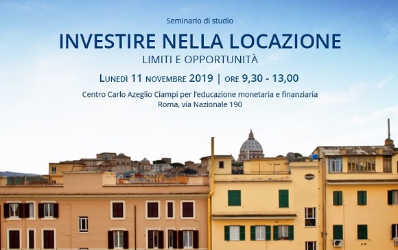SEMINARIO DI STUDIO: INVESTIRE NELLA LOCAZIONE. LIMITI E OPPORTUNITÀ